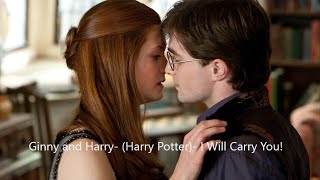 Ginny and Harry Harry Potter I Will Carry You [upl. by Marvella359]