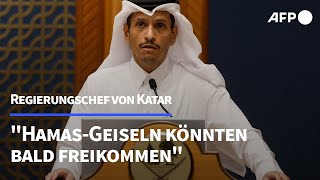 Katar schürt Hoffnung auf baldige Freilassung der HamasGeiseln  AFP [upl. by Memory945]