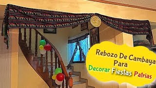 Rebozo De Cambaya Para Decorar Fiestas Patrias [upl. by Vail]