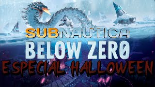 SUBNAUTICA BELOW ZERO 🎃 ESPECIAL HALLOWEEN 🎃  TALASOFOBIA EN VENA [upl. by Snah]