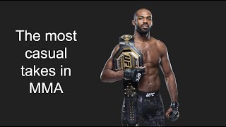 The most CASUAL takes in MMA [upl. by Hayley]