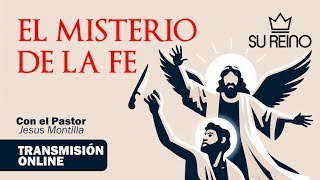 El Misterio de la Fe  Pastor Jesús Montila [upl. by Accber]