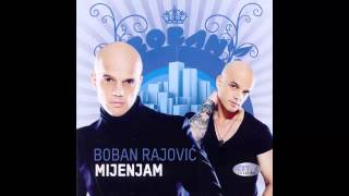 Boban Rajovic  Zdravo mila  Audio 2010 HD [upl. by Imelda]