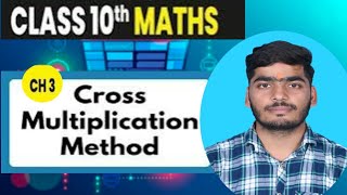 Class 10thLinear Equation in Two variableCross multiplication MethodMathsByAditya sir [upl. by River]