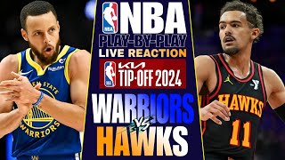 🔴WARRIORS vs ATLANTA HAWKS │ LIVE NBA Basketball Game PlayByPlay Reaction amp Scoreboard [upl. by Terza]