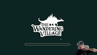 The Wandering Village EP3 [upl. by Jean840]