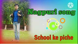 School ke piche Nagpuri DJ remix super Hit song [upl. by Nnaillek]