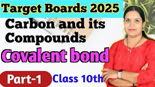 Carbon and its compounds Part 1  Introduction of Covalent Bond Types of covalent bond [upl. by Ettelohcin]