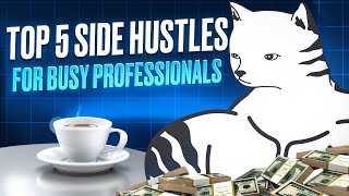 Busy Professionals Make THOUSANDS with These Top Side Hustles in 2024 by CAT [upl. by Mcwherter]