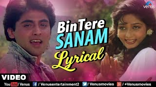 Bin Tere Sanam  Lyrical Video  JHANKAR BEATS  Yaara Dildara  Romantic Songs [upl. by Thevenot]