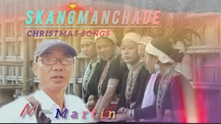 Christmas songs  skangmanchade  Martin sangma songs  MartinChristmassong newchristmassongs [upl. by Izabel]