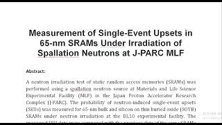 Measurement of Single Event Upsets in 65 nm SRAMs Under Irradiation of Spallation Neutrons at J PARC [upl. by Legyn]