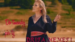 Drita Memeti  Do tmendoj për ty Official Video [upl. by Suissac]