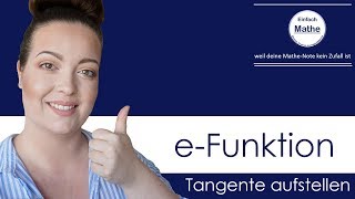 Tangente mit eFunktion aufstellen by einfach mathe [upl. by Gnak]