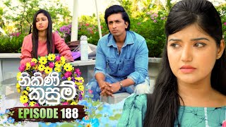 Nikini Kusum නිකිණි කුසුම්  Episode 188  07th June 2024 [upl. by Bromleigh831]