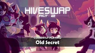 HIVESWAP Act 2 OST – 19 Old Secret [upl. by Niwre359]