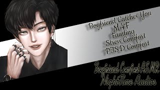 Boyfriend Catches You While You Faint Rambles Faint PTSD Comfort M4F Boyfriend ASMR Roleplay [upl. by Krik]