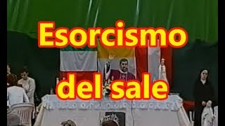 Preghiera di Esorcismo del Sale [upl. by Simpson]