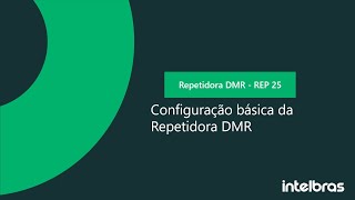 Configuração básica repetidora DMR rep 25  i4506 [upl. by Hannis746]