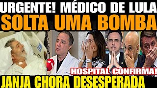 Urgente MÉDICO DE LULA SOLTA UMA BOMBA JANJA CHORA DESESPERADA TODA A VERDADE FOI REVELADA VIAGE [upl. by Adim]