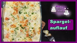 Bester Spargel in einer Auflaufform I Spargelauflauf I Gratin [upl. by Elatia]