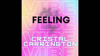 Hes Feeling My Vibe Fakin The Funk 2020 Remix  Cristal Carrington [upl. by Martine]