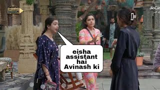 Bigg Boss 18 Live Eisha Chahat fight for avinashEisha Alice assistant of avinash [upl. by Eniarrol]