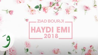 Ziad Bourji  Haydi Emi Lyric Video زياد برجي  هيدي إمي [upl. by Mareah234]