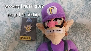 Unboxing  WOTFI 2018 Badge  FT Waluigi [upl. by Langelo]