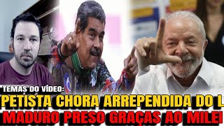 3 PETISTA ENTRA EM DESESPERO DEPOIS DE FAZER O L MADURO PODE SER PRESO A QUALQUER MOMENTO LULA [upl. by Zerline]