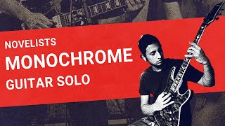 Novelists MONOCHROME Guitar Solo Cover  Noir Novelists [upl. by Philipp]