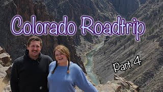 Colorado Roadtrip PT 4 Black Canyon of the Gunnison Steamboat Springs Dinosaur Monument amp MORE [upl. by Aube]