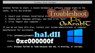 كيفية اصلاح خطأ HAL is missing or corrupt  0xc000000f ويندوز troubleshooting OsArabIT [upl. by Aldwin]