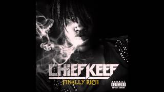 SavageChief Keef FINALLY RICH FULL SONG [upl. by Dickerson551]