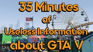 35 Minutes of Useless Information about GTA V [upl. by Ontina]