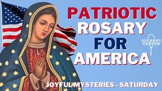 Patriotic Rosary for America Saturday August 3 2024 Joyful Mysteries of the Rosary [upl. by Arhat]