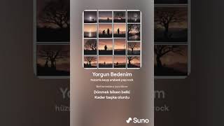 Yorgun Bedenim [upl. by Juley]