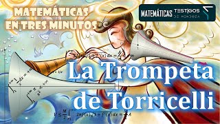 LA TROMPETA DE TORRICELLI  MATEMÁTICAS EN TRES MINUTOS [upl. by Asi]