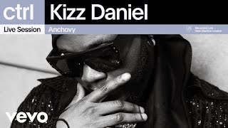 Kizz Daniel  Anchovy Live Session  Vevo ctrl [upl. by Drarreg318]