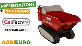 Presentazione e montaggio Motocarriola GeoTechPro TMD 400 H  400 kg di portata [upl. by Ettelliw]