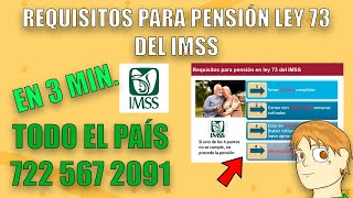 REQUISITOS LEY 73 DEL IMSS EN 3 MINUTOS  MXCERTIFICADOS [upl. by Elleynod]