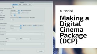 GETTING TO GRIPS WITH MAKING A DIGITAL CINEMA PACKAGE DCP FOR FREE [upl. by Uhp]