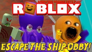 Annoying Orange Plays  ROBLOX Escape the Ship OBBY [upl. by Truitt]