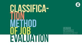 Classification Method of Job Evaluation [upl. by Nesyla]