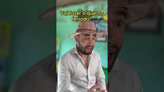 Meme Vai fazer o que no feriado humor comedia humorraiz [upl. by Burny]