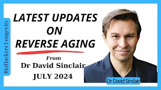 latest updates on reverse aging from David Sinclair 2024 [upl. by Romney]