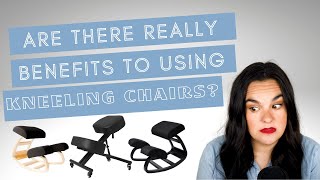 TOP SIX BENEFITS TO USING A KNEELING CHAIR  Easy ways to improve your posture [upl. by Ten]