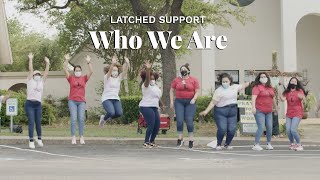 Latched Support Who We Are [upl. by Anaul]