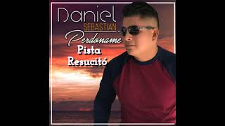 Daniel Sebastián  Resucito ahora en Pista pista elsiervocristiano musica comparteysigueme [upl. by Marlyn]