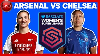 🔴 Arsenal Women 12 Chelsea Women LIVE Scoreboard Commentary  WSL Barclays Womens Super League [upl. by Feodora638]